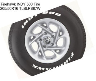 Firehawk INDY 500 Tire 205/50R16 TLBLPS87W