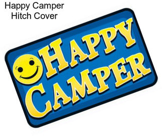 Happy Camper Hitch Cover