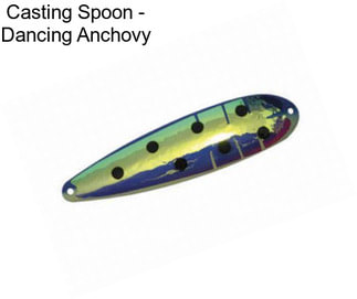 Casting Spoon - Dancing Anchovy