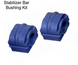 Stabilizer Bar Bushing Kit