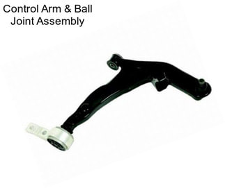 Control Arm & Ball Joint Assembly