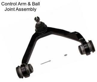 Control Arm & Ball Joint Assembly