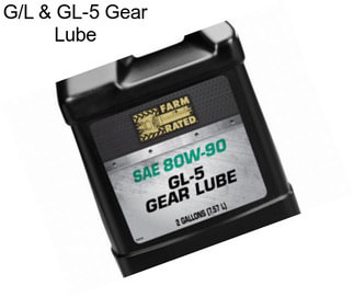 G/L & GL-5 Gear Lube