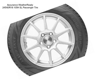 Assurance WeatherReady 245/60R18 105H SL Passenger Tire