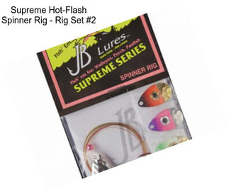 Supreme Hot-Flash Spinner Rig - Rig Set #2