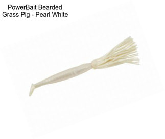 PowerBait Bearded Grass Pig - Pearl White