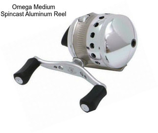 Omega Medium Spincast Aluminum Reel