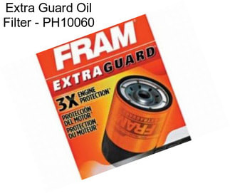 Extra Guard Oil Filter - PH10060