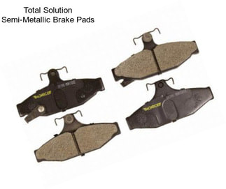 Total Solution Semi-Metallic Brake Pads