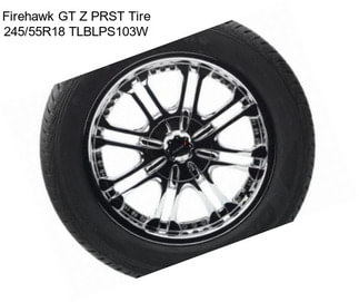 Firehawk GT Z PRST Tire 245/55R18 TLBLPS103W