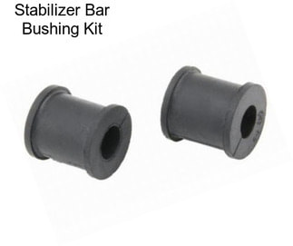 Stabilizer Bar Bushing Kit