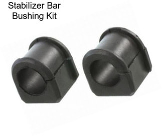 Stabilizer Bar Bushing Kit