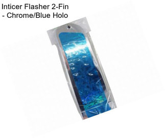 Inticer Flasher 2-Fin - Chrome/Blue Holo