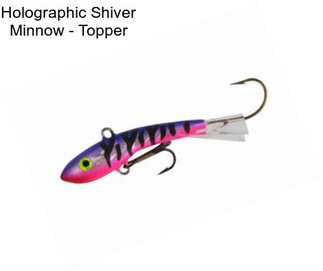 Holographic Shiver Minnow - Topper