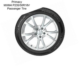 Primacy MXM4 P235/50R18V Passenger Tire