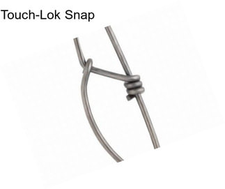 Touch-Lok Snap