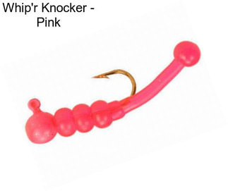 Whip\'r Knocker - Pink