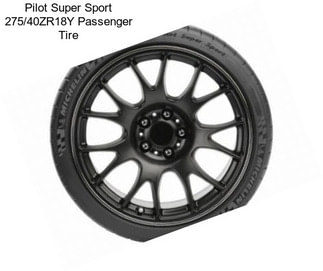 Pilot Super Sport 275/40ZR18Y Passenger Tire