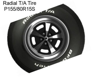 Radial T/A Tire P155/80R15S