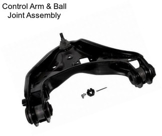 Control Arm & Ball Joint Assembly