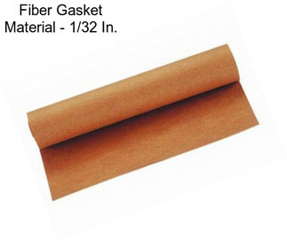 Fiber Gasket Material - 1/32 In.