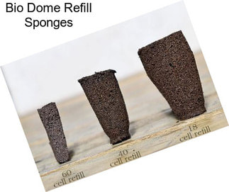 Bio Dome Refill Sponges