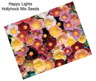 Happy Lights Hollyhock Mix Seeds