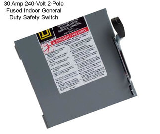 30 Amp 240-Volt 2-Pole Fused Indoor General Duty Safety Switch