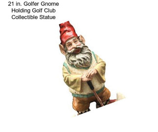 21 in. Golfer Gnome Holding Golf Club Collectible Statue