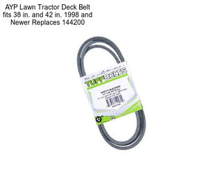 AYP Lawn Tractor Deck Belt fits 38 in. and 42 in. 1998 and Newer Replaces 144200