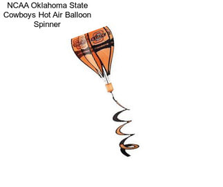 NCAA Oklahoma State Cowboys Hot Air Balloon Spinner