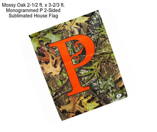 Mossy Oak 2-1/2 ft. x 3-2/3 ft. Monogrammed P 2-Sided Sublimated House Flag