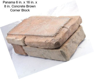 Panama 6 in. x 16 in. x 8 in. Concrete Brown Corner Block