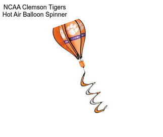 NCAA Clemson Tigers Hot Air Balloon Spinner