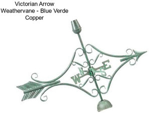 Victorian Arrow Weathervane - Blue Verde Copper