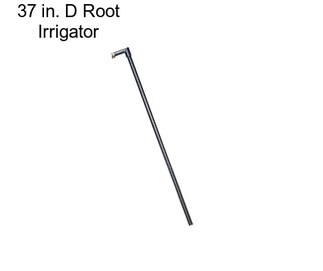 37 in. D Root Irrigator