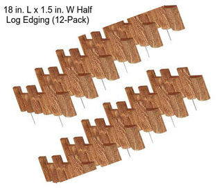 18 in. L x 1.5 in. W Half Log Edging (12-Pack)