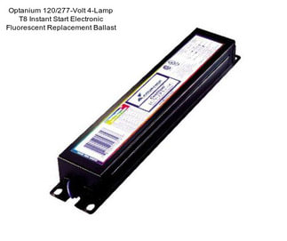 Optanium 120/277-Volt 4-Lamp T8 Instant Start Electronic Fluorescent Replacement Ballast