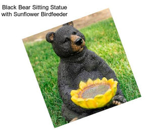 Black Bear Sitting Statue with Sunflower Birdfeeder