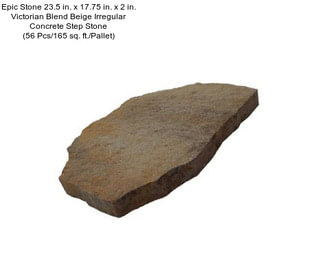 Epic Stone 23.5 in. x 17.75 in. x 2 in. Victorian Blend Beige Irregular Concrete Step Stone (56 Pcs/165 sq. ft./Pallet)