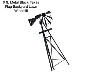 9 ft. Metal Black Texas Flag Backyard Lawn Windmill