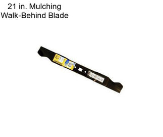 21 in. Mulching Walk-Behind Blade