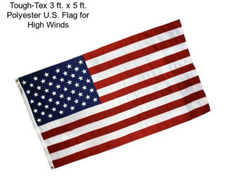 Tough-Tex 3 ft. x 5 ft. Polyester U.S. Flag for High Winds