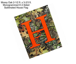 Mossy Oak 2-1/2 ft. x 3-2/3 ft. Monogrammed H 2-Sided Sublimated House Flag