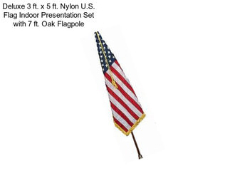 Deluxe 3 ft. x 5 ft. Nylon U.S. Flag Indoor Presentation Set with 7 ft. Oak Flagpole