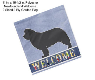 11 in. x 15-1/2 in. Polyester Newfoundland Welcome 2-Sided 2-Ply Garden Flag