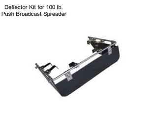 Deflector Kit for 100 lb. Push Broadcast Spreader
