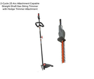 2-Cycle 25.4cc Attachment Capable Straight Shaft Gas String Trimmer with Hedge Trimmer Attachment