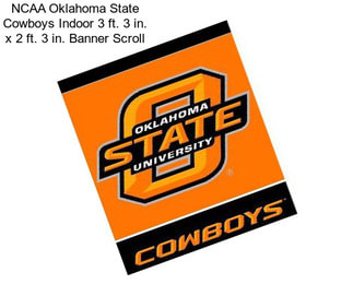 NCAA Oklahoma State Cowboys Indoor 3 ft. 3 in. x 2 ft. 3 in. Banner Scroll