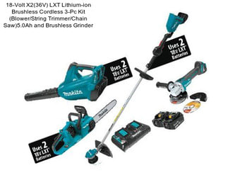 18-Volt X2(36V) LXT Lithium-ion Brushless Cordless 3-Pc Kit (Blower/String Trimmer/Chain Saw)5.0Ah and Brushless Grinder